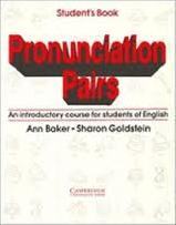 Pronunciation Pairs: An Introductory Course for Students of English