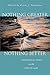 Nothing Greater, Nothing Better: Theological Essays on the Love of God