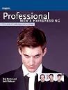 Professional Men's Hairdressing: The Art of Cutting and Styling (Hairdressing and Beauty Industry Authority (Hardcover)) Professional Men's Hairdressing: The Art of Cutting and Styling (Hairdressing and Beauty Industry Authority (Hardcover))