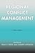 Regional Conflict Management by Paul F. Diehl