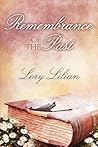Remembrance of the Past by Lory Lilian