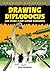 Drawing Diplodocus and Other Plant-Eating Dinosaurs