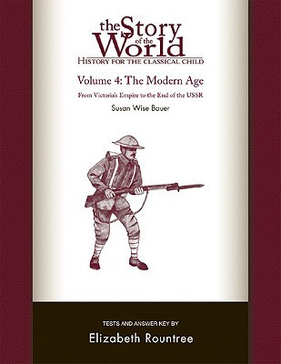Story of the World, Vol. 4 Test and Answer Key, Revised Edition: History for the Classical Child: The Modern Age (Paperback)