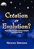 Creation or Evolution?: Origin of Species in Light of Science's Limitations and Historical Records