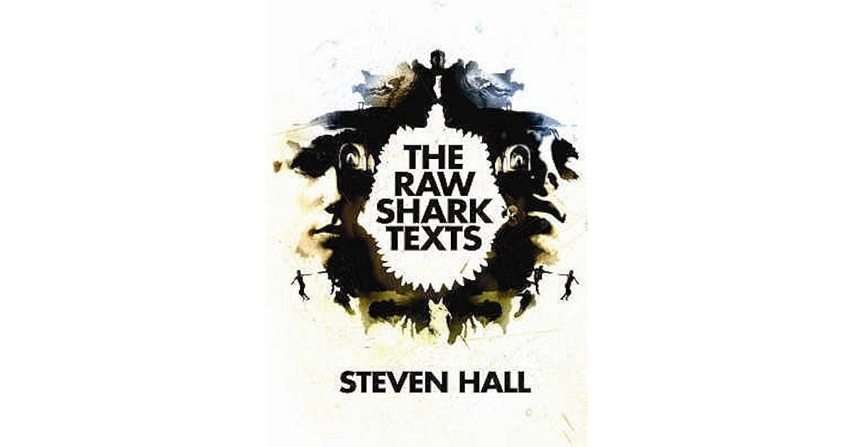 The Raw Shark Texts by Steven Hall