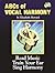 The ABCs of Vocal Harmony by Elisabeth Howard
