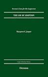 The Law of Adoption (Oceana's Legal Almanac Series: Law for the Layperson)