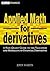 Applied Math for Derivatives: A Non-Quant Guide to the Valuation and Modeling of Financial Derivatives