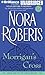 Morrigan's Cross by Nora Roberts