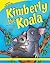 Kimberly the Koala: A Tale of Independence (Animal Fair Values)
