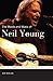 The Words and Music of Neil Young (The Praeger Singer-Songwriter Collection)