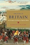 The Story of Britain: From the Romans to the Present: A Narrative History