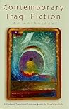 Contemporary Iraqi Fiction: An Anthology