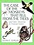 The Case of the Monkeys That Fell from the Trees by Susan E. Quinlan