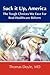 Suck it up, America: The Tough Choices We Face for Real Healthcare Reform
