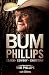 Bum Phillips: Coach, Cowboy, Christian