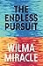 The Endless Pursuit