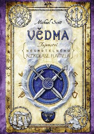Vědma (Tajemství nesmrtelného Nikolase Flamela, #3)