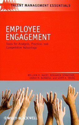 Employee Engagement: Tools for Analysis, Practice, and Competitive Advantage (Talent Management Essentials)