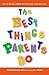 The Best Things Parents Do by Susan Isaacs Kohl The Best Things Parents Do by Susan Isaacs Kohl