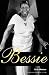 Bessie: Revised and expanded edition