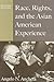 Race, Rights, and the Asian...