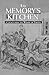 In Memory's Kitchen by Cara De Silva