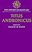Titus Andronicus by William Shakespeare