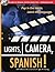 Lights, Camera, Spanish (Book + DVD): Learn Conversational Spanish by Watching a Romantic Adventure