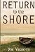Return to the Shore by Joe Vigliotti