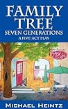 Family Tree: Seven Generations - A Five-Act Play