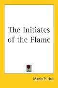 The Initiates of the Flame