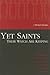 Yet Saints Their Watch Are Keeping: Fundamentalists, Modernists, and the Development of Evangelical Ecclesiology, 1887-1937