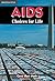 AIDS: Choices for Life