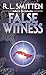 False Witness by Richard Smitten
