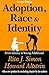 Adoption, Race, and Identity: From Infancy to Young Adulthood