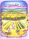 Recipes for Life: From God's Garden