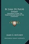 By Juan De Fuca's...