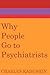 Why People Go to Psychiatrists
