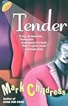 Tender: A Novel Tender: A Novel
