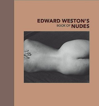 Edward Weston's Book of Nudes (Hardcover)