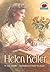 Helen Keller (On My Own Biography)