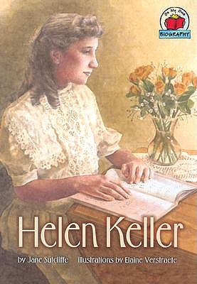 Helen Keller (On My Own Biography)