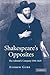 Shakespeare's Opposites: Th...
