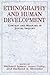Ethnography and Human Development: Context and Meaning in Social Inquiry (The John D. and Catherine T. MacArthur Foundation Series on Mental Health and Development)