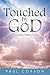 Touched By God by Paul Corson
