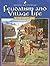 Feudalism And Village Life In The Middle Ages (World Almanac Library of the Middle Ages)