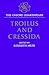 Troilus and Cressida: The Oxford Shakespeare