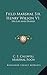 Field Marshal Sir Henry Wilson V1: His Life And Diaries