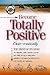 Become Totally Positive Auto-Matically